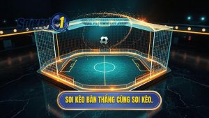 Soi kèo bàn thắng cùng SOI KÈO.
